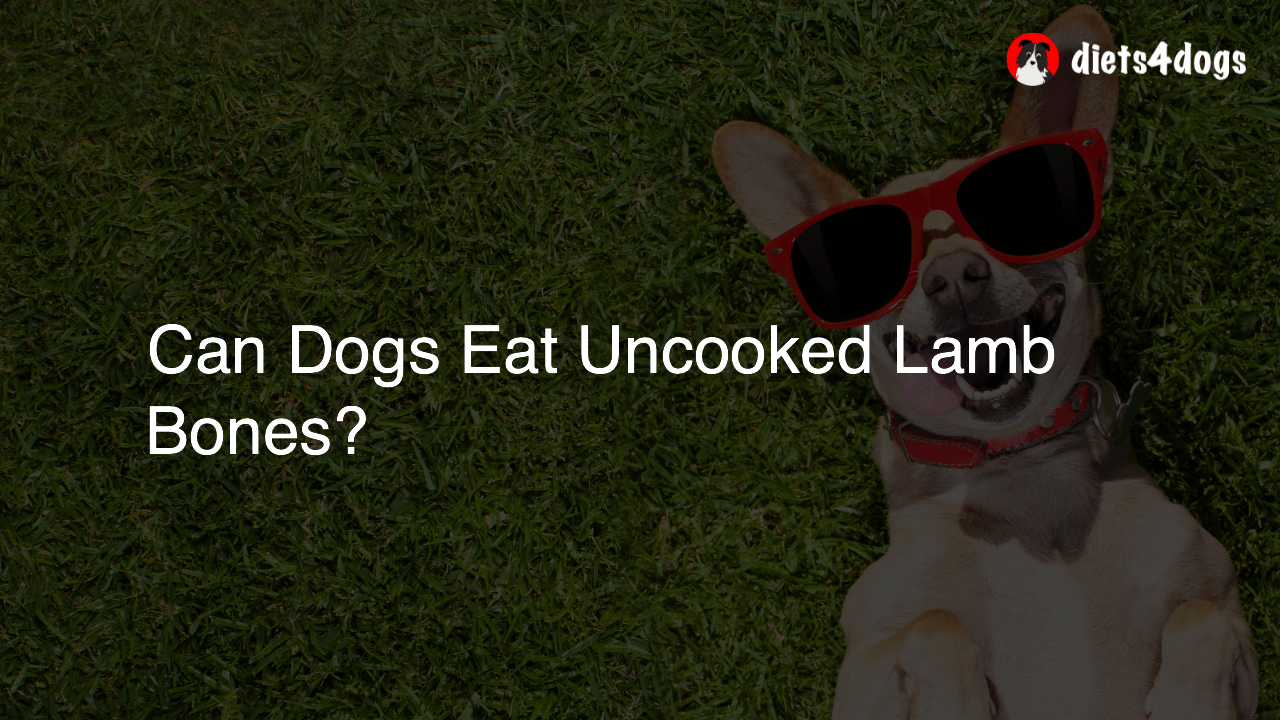 Can Dogs Eat Uncooked Lamb Bones?