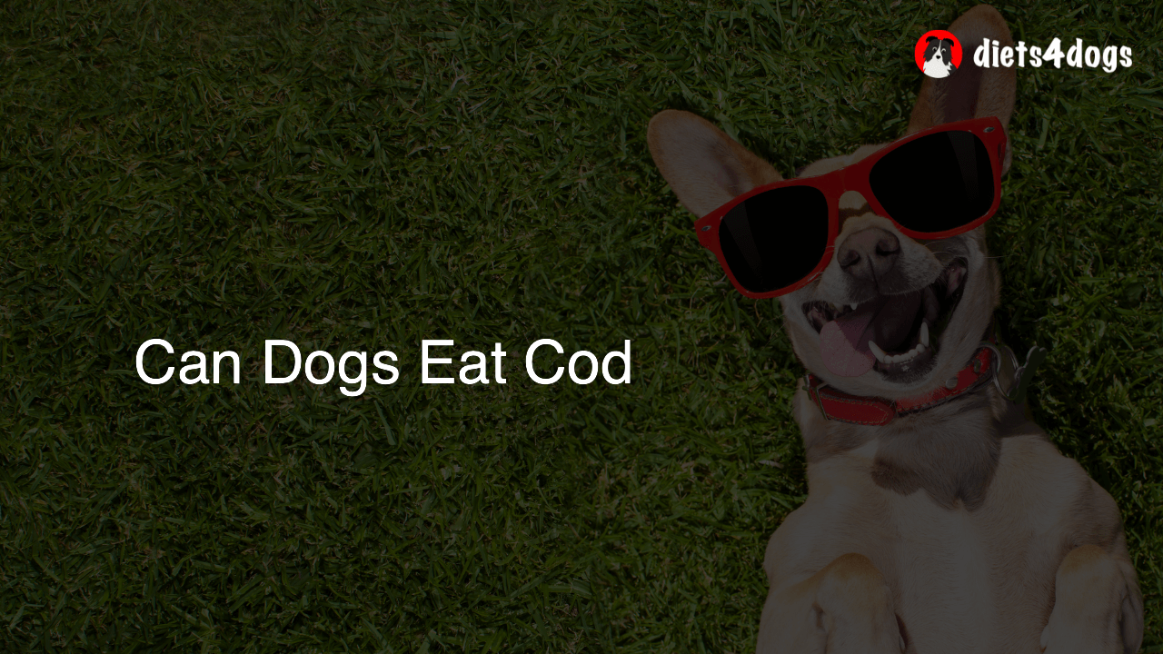 Can Dogs Eat Cod