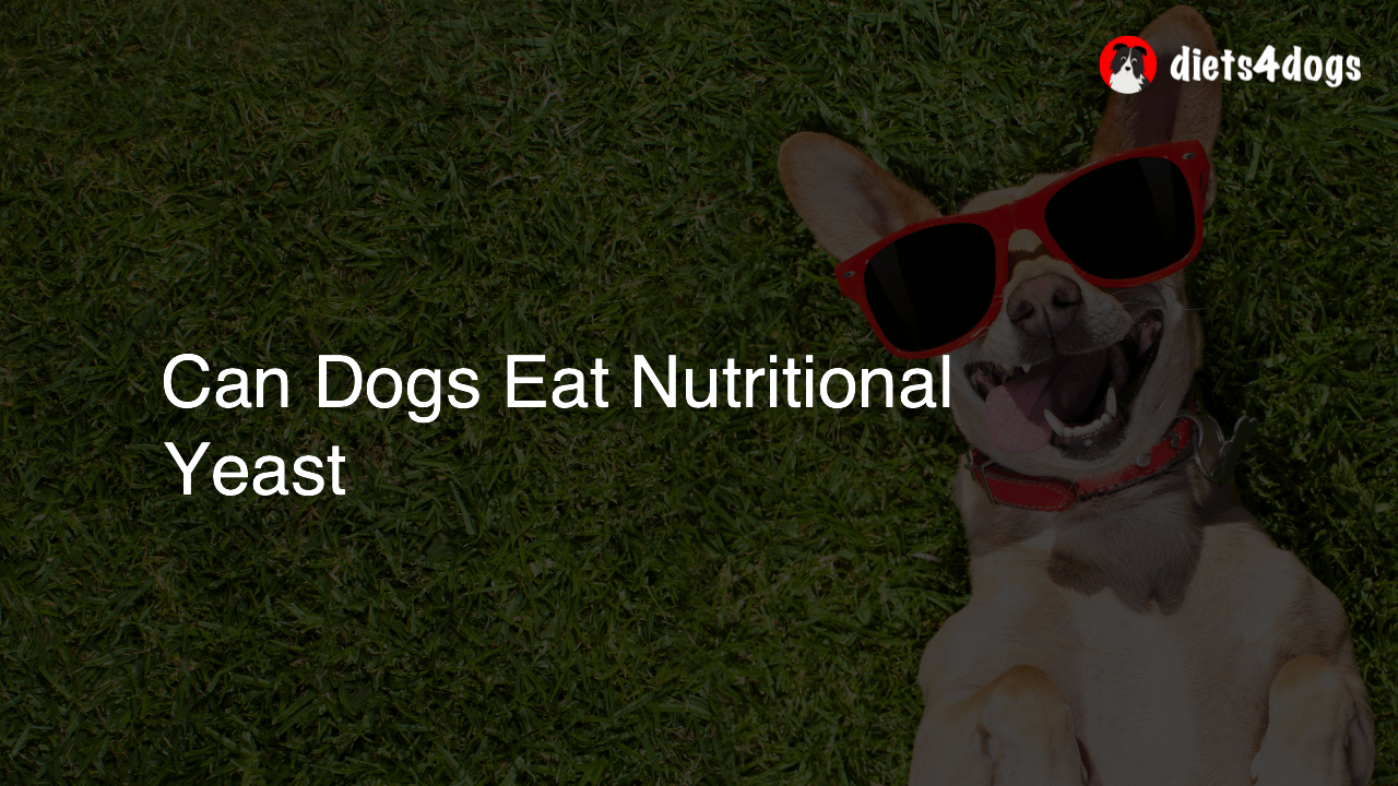 Can Dogs Eat Nutritional Yeast