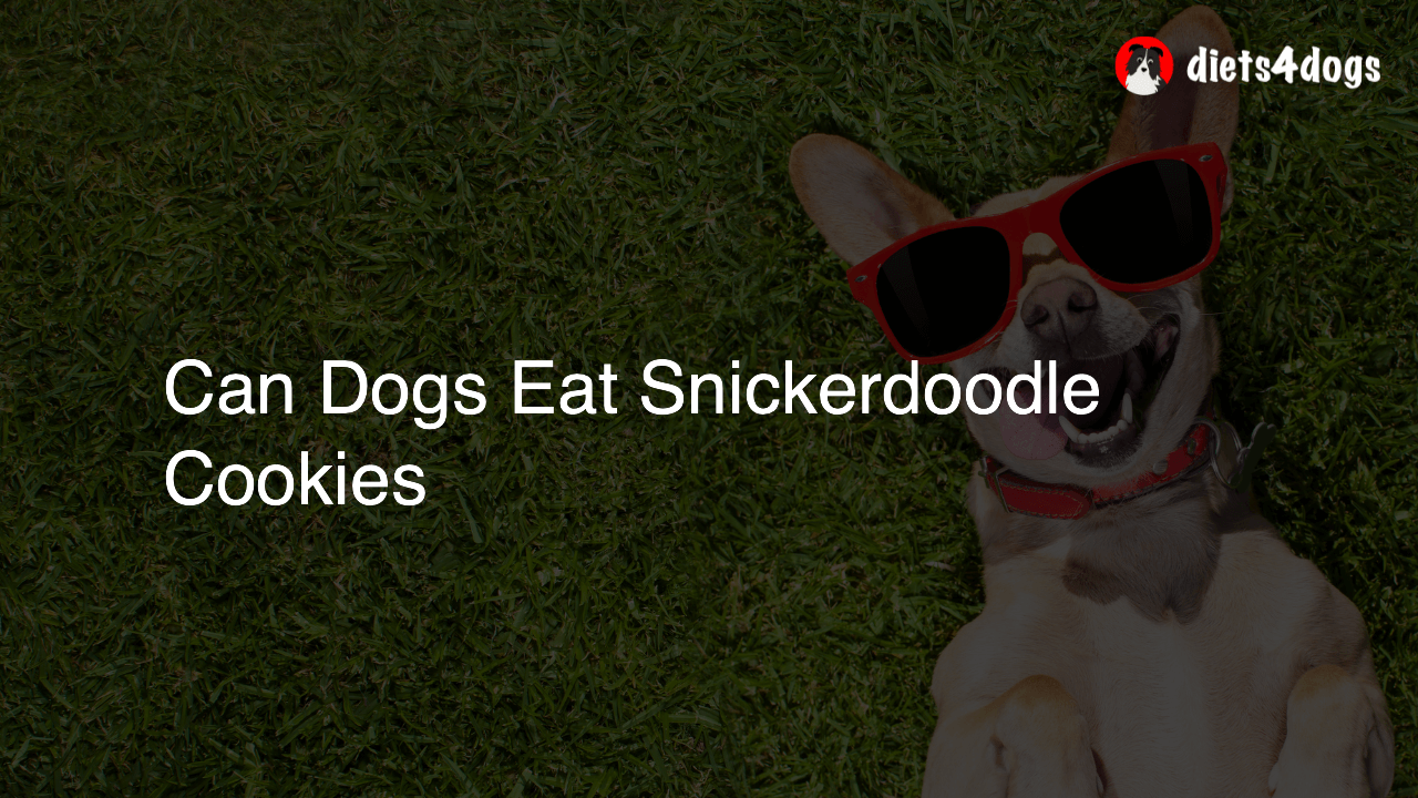 Can Dogs Eat Snickerdoodle Cookies